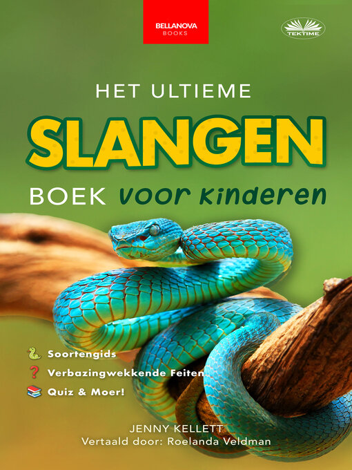 Title details for Het Ultieme Slangen Boek Voor Kinderen by Jenny Kellett - Available